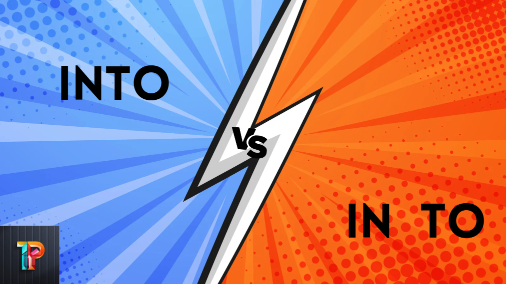 Into vs In To