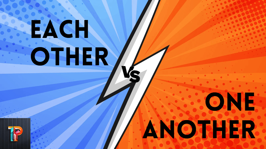 Difference Between Each Other and One Another